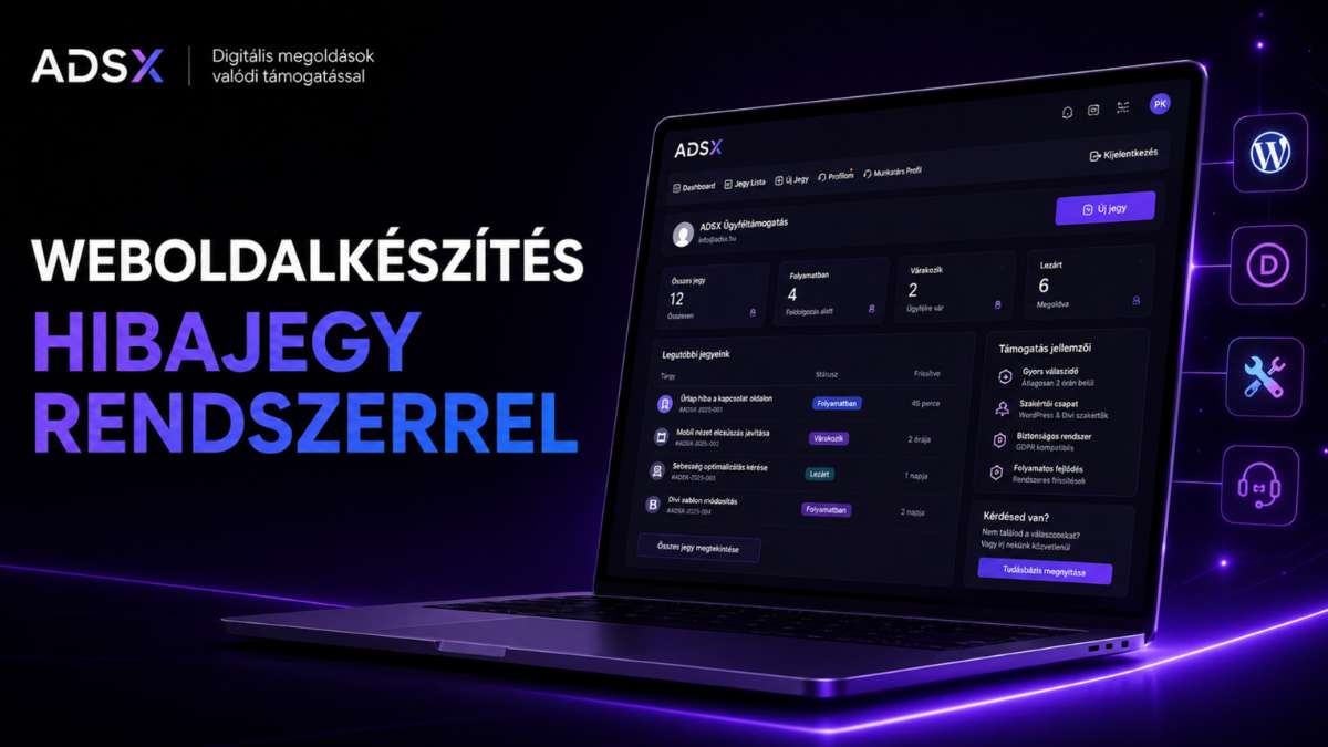 Weboldalkészítés hibajegy rendszerrel az ADSX ügyféltámogatási felületén